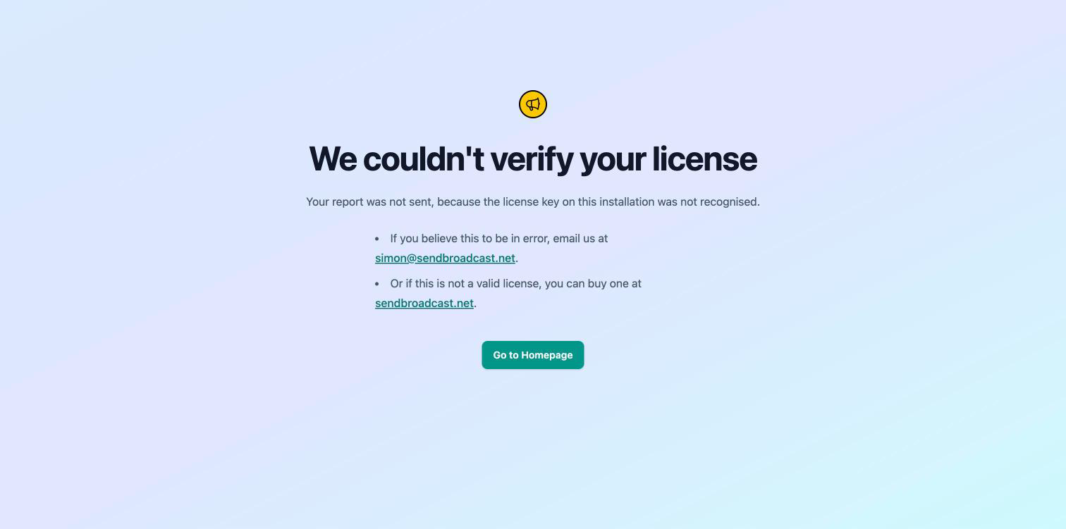 A page headed "We couldn't verify your license" explaining the report was not sent, offering to email support if this is in error or to buy a license