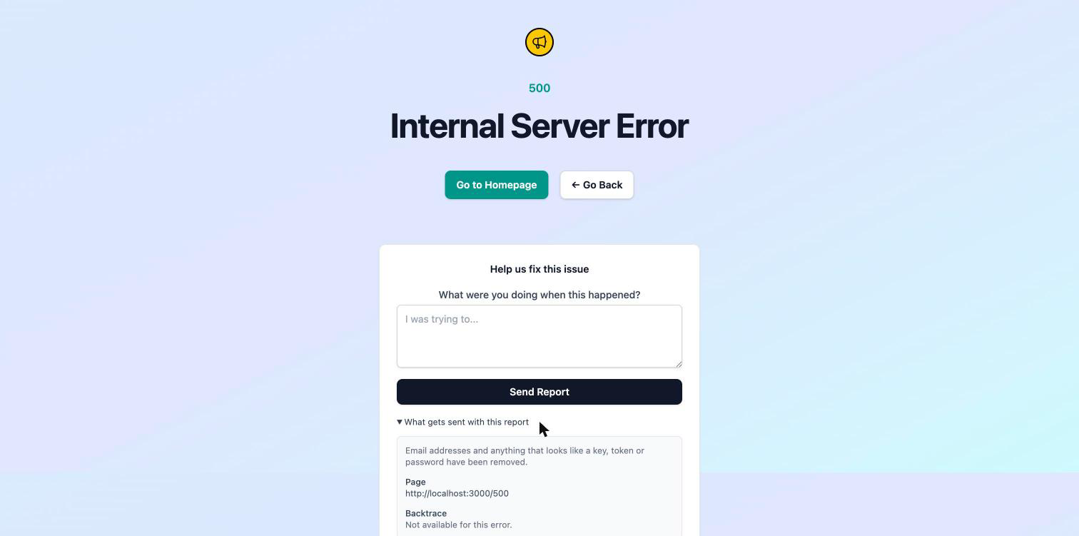 The 500 error page with an expanded panel headed "What gets sent with this report", showing the page URL and a backtrace section, above a note saying email addresses and anything resembling a key, token or password have been removed